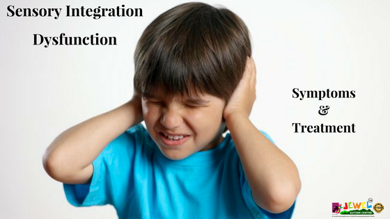 Sensory integration dysfunction
