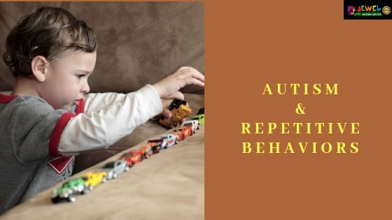 autism and repitative behaviors