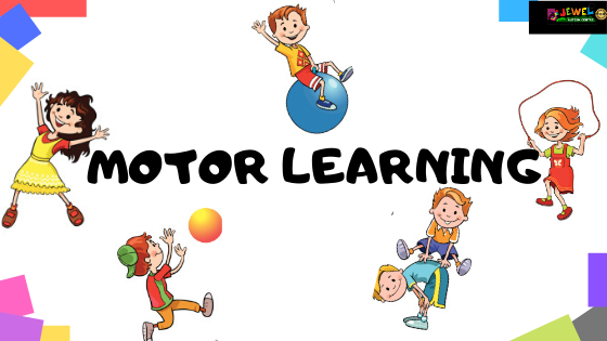 MOTOR LEARNING | STAGES OF MOTOR LEARNING