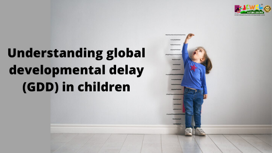 global-developmental-delay-understanding-global-developmental-delay