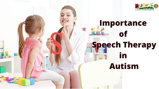 Importance of Speech Therapy in Autism- Jewel Autism Centre