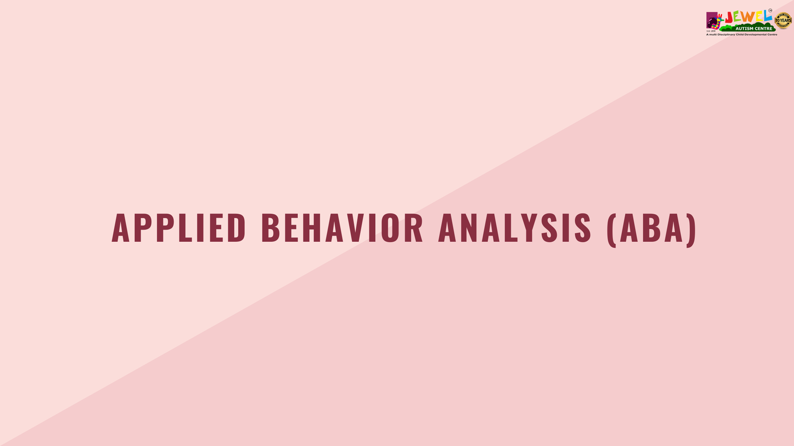 Applied Behavior Analysis (ABA)- Jewel Autism Centre